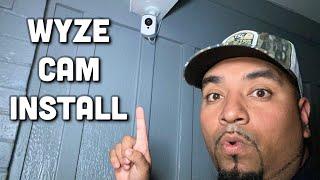 WYZE CAM OUTDOOR DIY INSTALL...DON'T HIRE ANYONE!!! IT'S EASY