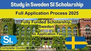 Study in Sweden | How to Apply for Swedish Universities | SI Scholarship | Bachelor & Master’s Guide