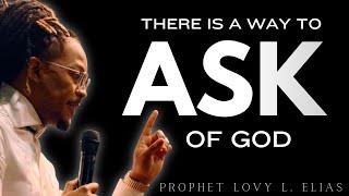 Prophet Lovy - Ask and receive that your joy may be full! 