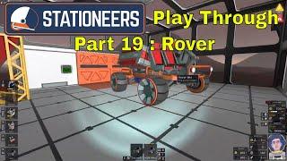 Stationeers Play Through Part 19 : Rover