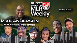 MLR Weekly: Mike Anderson Growing Rugby in Black Communities, USA Men's Nail-biter, MLR News, Rumors