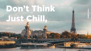 playlist \ 넌 와인을 따라줘, 이제 음악은 내가 틀어 \ 파리 일몰 감성의 French Chill Mix #재택근무 #카페공부 #주말