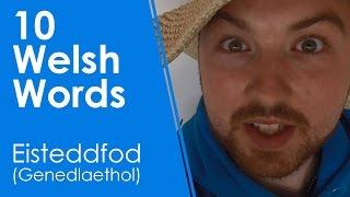 10 Welsh Words -  Eisteddfod (Learn Welsh +)