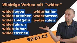 9 wichtige Verben mir dem Präfix "wider-" / Wortschatz Deutsch B2/C1/C2