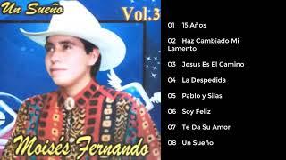 Moisés Fernando -  Un Sueño (Álbum Completo)