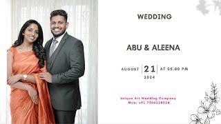 ABU & ALEENA || WEDDING || LIVE STREAMING || 21.08.2024 || TIME : 05.00 pM ||