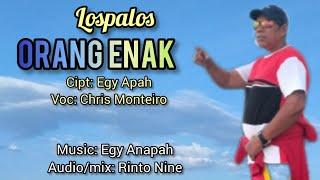 ORANG ENAK// Lagu Terbaru// Cipt: Egy Anapah/Voc: Chris Monteiro.