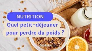 NUTRITION - Quel petit-déjeuner idéal pour mincir ?