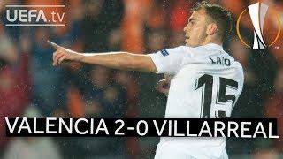 VALENCIA 2-0 VILLARREAL #UEL HIGHLIGHTS