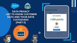 Get to Know Customer Data and Your Data Custodians [Part3] | Data Privacy #Trailhead #Salesforce