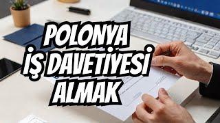 POLONYA İŞ DAVETİYESİ Nedir ve Nasıl Alınır?