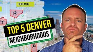 Top 5 Hottest Denver Neighborhoods You Must Consider Moving To In 2024!