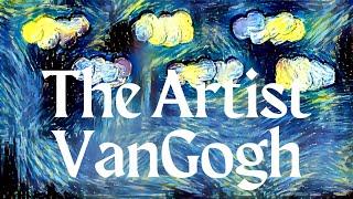 History Remembers Great Artists | Vincent Van Gogh