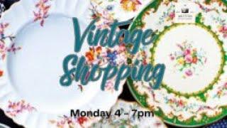 British Antiques and Vintage Shopping Haul! Mon 4 to 7pm