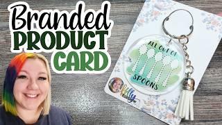 Branded Product Backing Card Tutorial | Cricut Print Then Cut