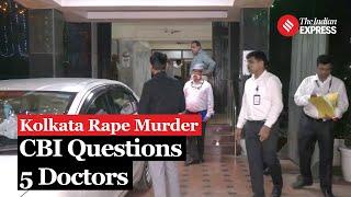 Kolkata Rape Murder: CBI Questions Doctors, Police-In-Charge | Kolkata Doctor Case