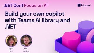 Build your own copilot with Teams AI library and .NET