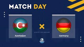 AZERBAIJAN VS GERMANY | 1 TOUR GROUP D | EUROPEAN NATIONS CUP