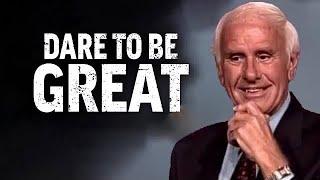 Jim Rohn - Dare To Be Great - Jim Rohn Powerful Motivational Speech