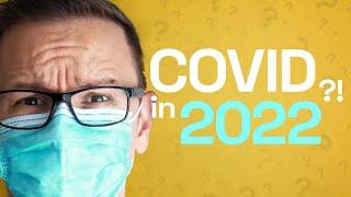 COVID in 2022?!  - What will happen next?