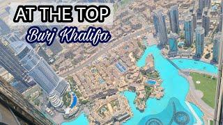 AT THE TOP BURJ KHALIFA || Full Tour & View of Burj Khalifa