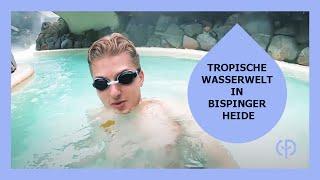 Timo testet das Aqua Mundo in Bispinger Heide | Center Parcs-Wasserwelten | Center Parcs