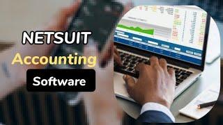Netsuit Demo: Streamline Your Accounting Processes with Netsuit Accounting Software