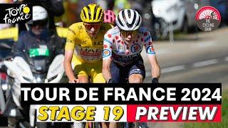 Tour de France 2024 Stage 19 PREVIEW - Jonas Vingegaard Vs Tadej Pogacar in the High Mountains!