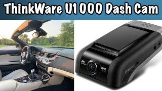 Is this ThinkWare U1000 4K Dash Cam All You Need?