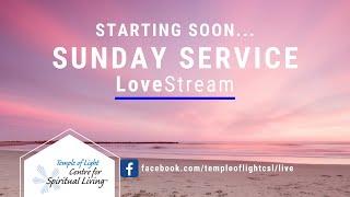 Sunday Service - Temple of Light Centre for Spiritual Living