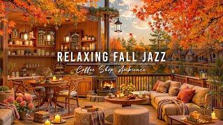 Relaxing Jazz Instrumental Music & Cozy Fall Coffee Shop Ambience  Smooth Jazz Music to Study, Work