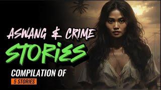 ASWANG AND CRIME STORIES | Aswang Horror Story | Tagalog Horror  Crime Story