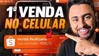 AFILIADO SHOPEE COMO FAZER A PRIMEIRA VENDA NA SHOPEE PELO CELULAR   Aula Grátis Dinheiro online