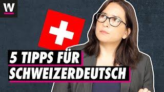 5 Tipps, um Schweizerdeutsch zu lernen