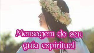 Mensagem  Especial do seu Guia espiritual . Assista com atenção . ️