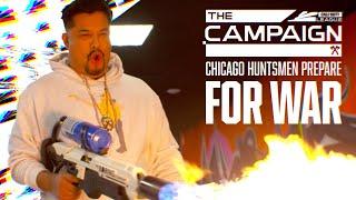 CHICAGO HUNTSMEN PREPARE FOR WAR | THE CAMPAIGN EPISODE 1