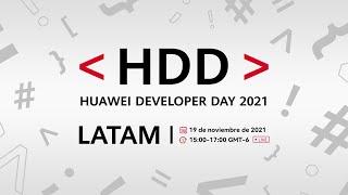 Huawei Developer Day 2021 | LATAM