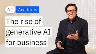 The Rise of Generative AI for Business