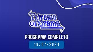 EN VIVO: De Extremo a Extremo  18/07/2024