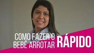 Como fazer o bebê arrotar rápido