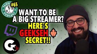 Want to be a BIG STREAMER??? @geekseh has the secret!!