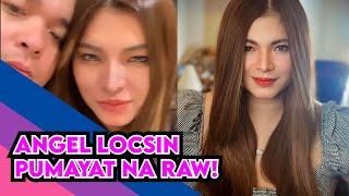 ANGEL LOCSIN, PUMAYAT NA RAW!