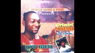 Uyo Ibem -  Orimiri Ekwensu Erilam (intro)