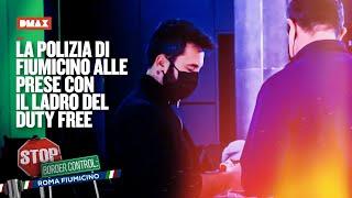 La polizia di Fiumicino alle prese con il ladro del duty free | Stop Border Control Fiumicino