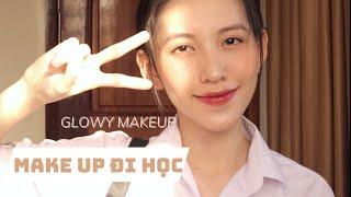 MAKEUP ĐI HỌC NHANH GỌN TRONG 10 PHÚT | GLOWY MAKEUP | BACK TO SCHOOL MAKEUP | Mai Trinh Official