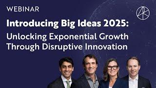 Introducing Big Ideas 2025 | Webinar