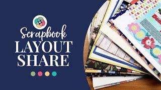 Scrapbook Layout Share | Get Inspired!