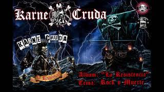 KARNE CRUDA "Rock o Muerte" 2019