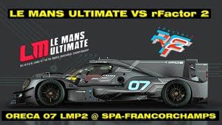 Le Mans Ultimate Vs rFactor 2 - Oreca 07 Lmp2 @ Spa-Francorchanps