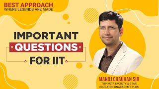 JEE Mathematics | Important Questions for IIT | by Manoj Chauhan Sir - Best Approach
